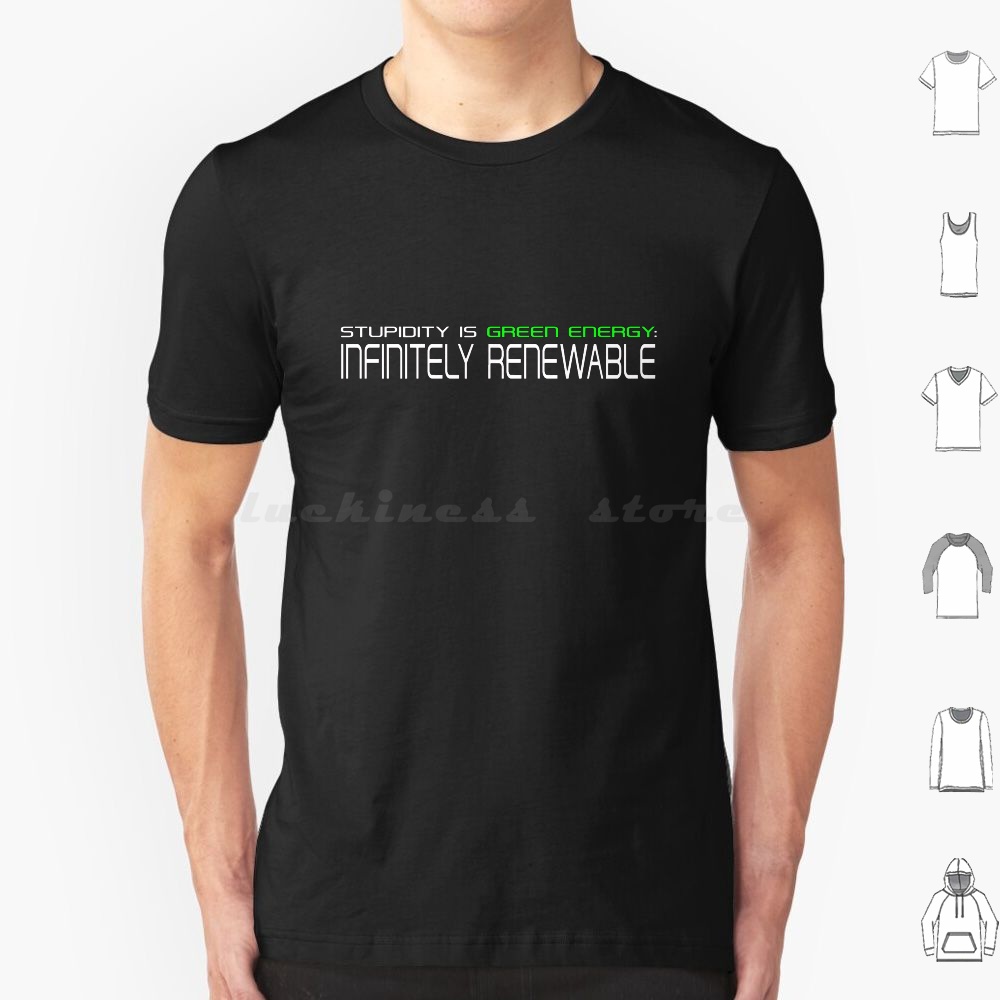 Stupidity Is Renewable Energy  - Renewable Energy For Kids 评论和价格